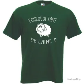 T-SHIRT Blague Humour drôle - POURQUOI TANT DE LAINE ? - Idée cadeau Noël Anniversaire - Paix !